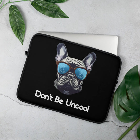 "Don't Be Uncool" Laptop Sleeve